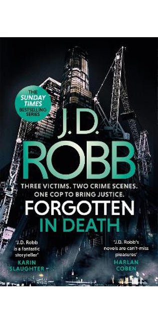 Forgotten In Death: An Eve Dallas thriller (In Death 53)