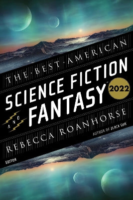 Best American Science Fiction And Fantasy 2022