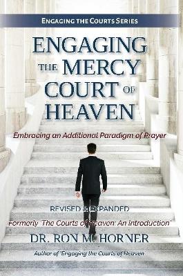 Engaging the Mercy Court of Heaven