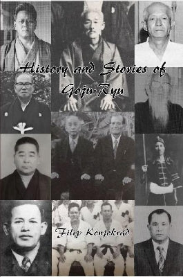 History and Stories of Goju-Ryu