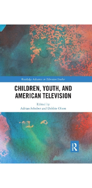 Children, Youth, and American Television
