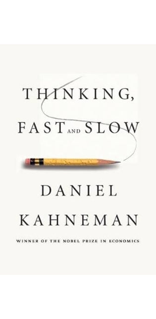 Thinking, Fast and Slow