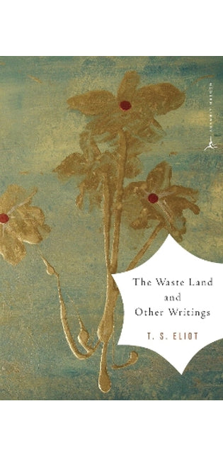 Waste Land and Other Writings
