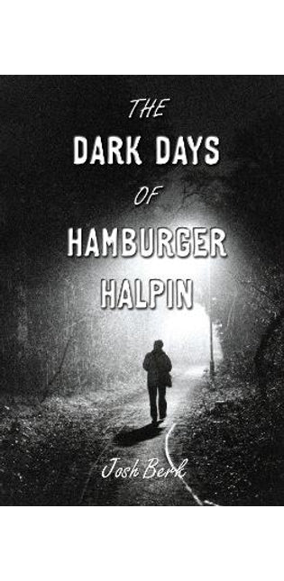 Dark Days of Hamburger Halpin