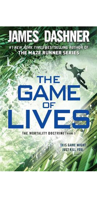 Game of Lives (The Mortality Doctrine, Book Three)