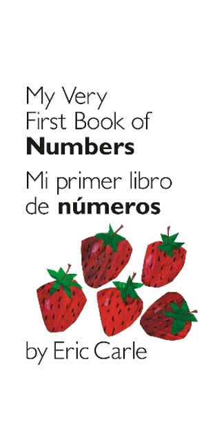 My Very First Book of Numbers / Mi primer libro de números