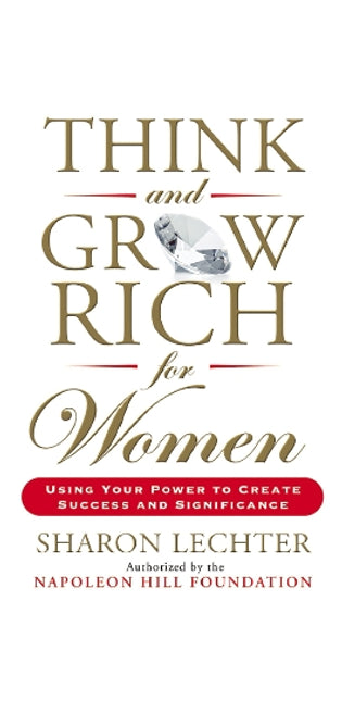 Think and Grow Rich for Women