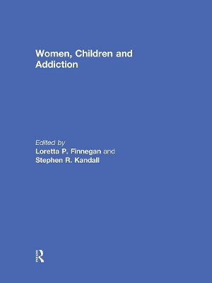 Women, Children, and Addiction