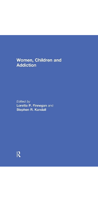 Women, Children, and Addiction