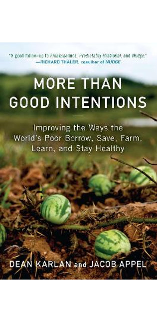 More Than Good Intentions