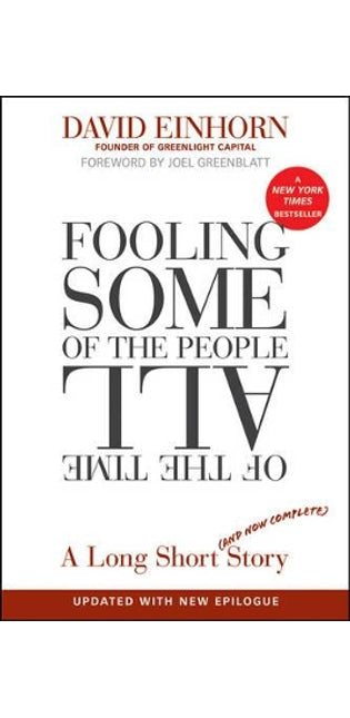 Fooling Some of the People All of the Time, A Long Short (and Now Complete) Story, Updated with New Epilogue