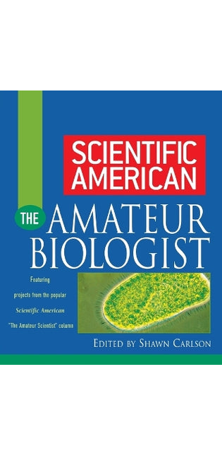 "Scientific American" the Amateur Biologist