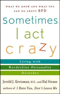 Sometimes I Act Crazy