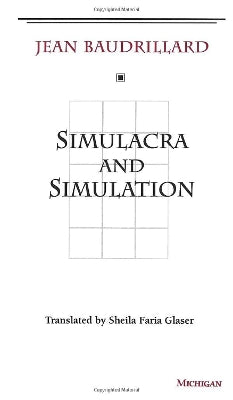 Simulacra and Simulation