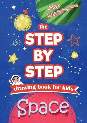 Step by Step drawing book for kids - Space