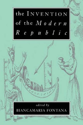Invention of the Modern Republic