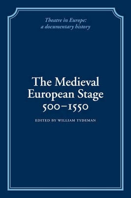 Medieval European Stage, 500–1550