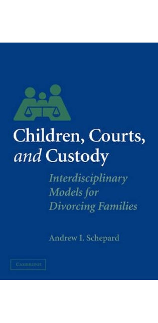 Children, Courts, and Custody