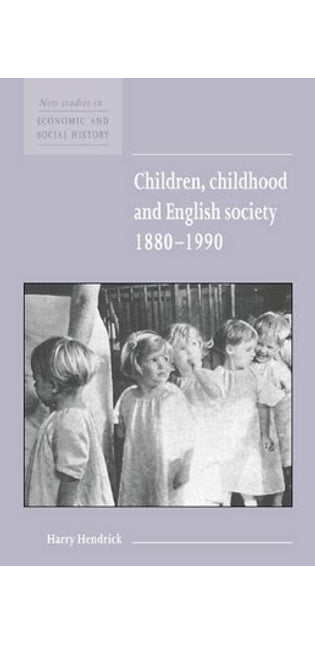 Children, Childhood and English Society, 1880–1990