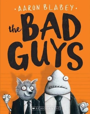 Bad Guys (the Bad Guys #1)