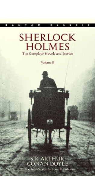 Sherlock Holmes: The Complete Novels and Stories Volume II