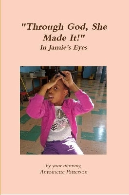 "Through God, She Made It!"