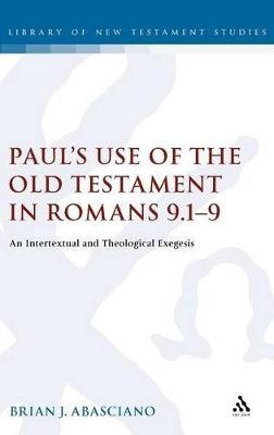 Paul's Use of the Old Testament in Romans 9.1-9