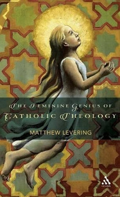 Feminine Genius of Catholic Theology