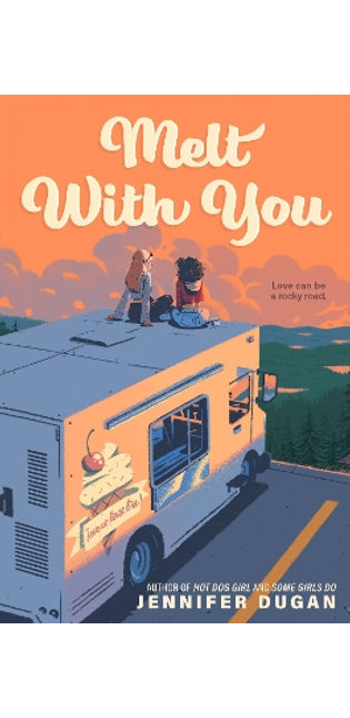 Melt With You