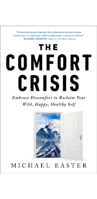 Comfort Crisis