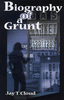 Biography of a Grunt