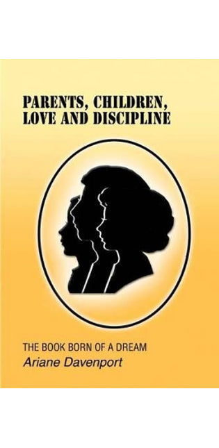 Parents, Children, Love and Discipline
