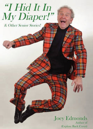 " I Hid It In My Diaper!"