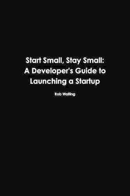 Start Small, Stay Small