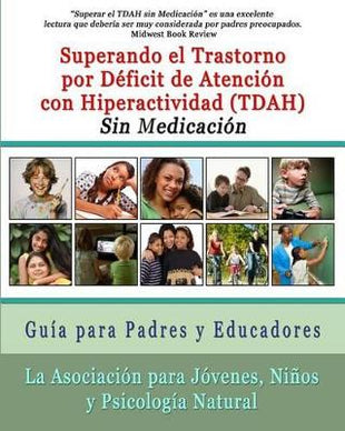 Superar el Trastorno por Déficit de Atención con Hiperactividad (TDAH) Sin Medicación