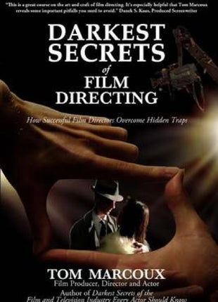 Darkest Secrets of Film Directing