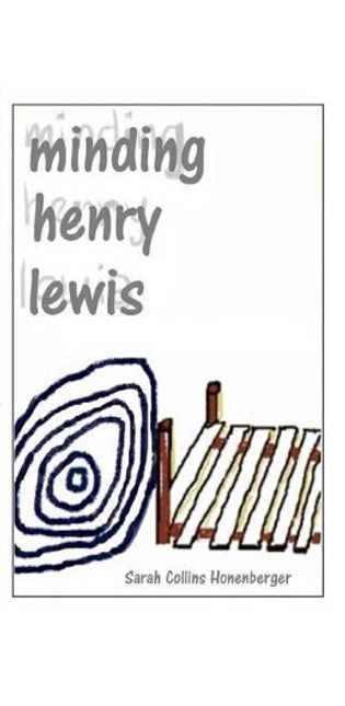 Minding Henry Lewis