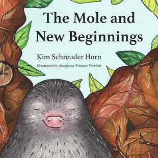 Mole and New Beginnings