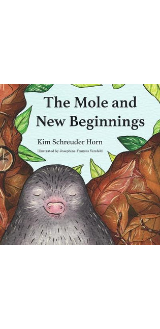 Mole and New Beginnings