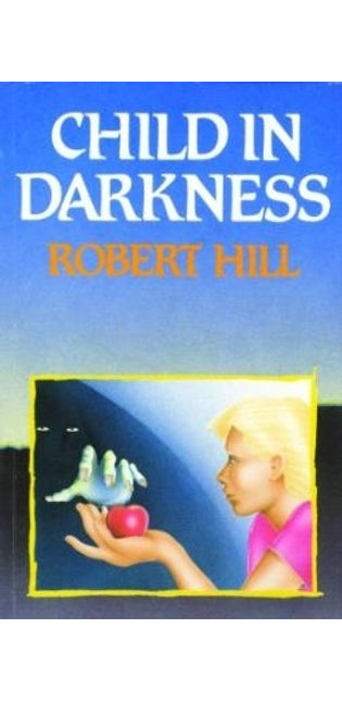 Child in Darkness: (11-14)