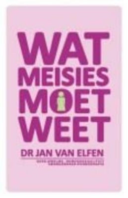Wat Meisies Moet Weet