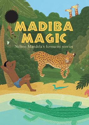 Madiba magic 100th birthday edition