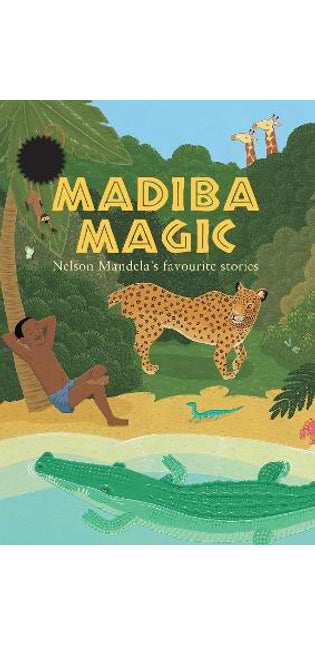 Madiba magic 100th birthday edition