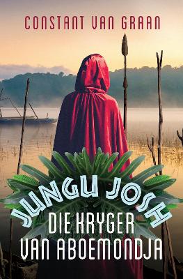 Jungu Josh 2: Die Kryger van Aboemondja