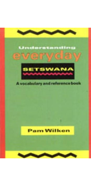 Understanding Everyday Setswana