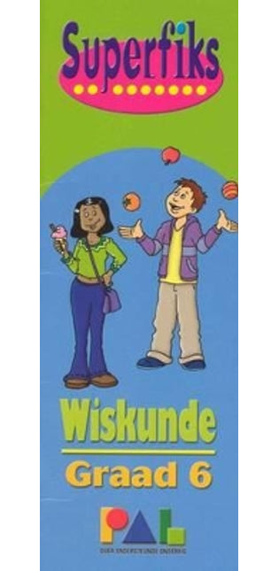 Superfiks Wiskunde Graad 6