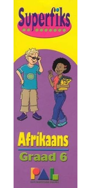 Superfiks Afrikaans Graad 6: Grade 6