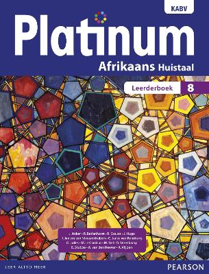 Platinum Afrikaans Huistaal Graad 8 Leerderboek: Graad 8: Leerderboek