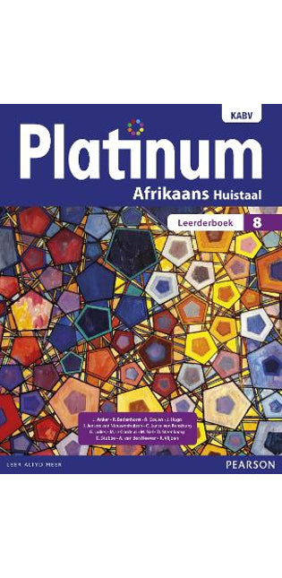 Platinum Afrikaans Huistaal Graad 8 Leerderboek: Graad 8: Leerderboek