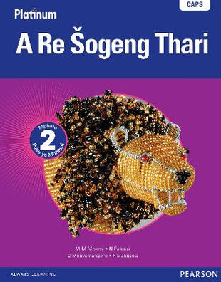 Platinum a re sogeng thari: Gr 2: Learner's book